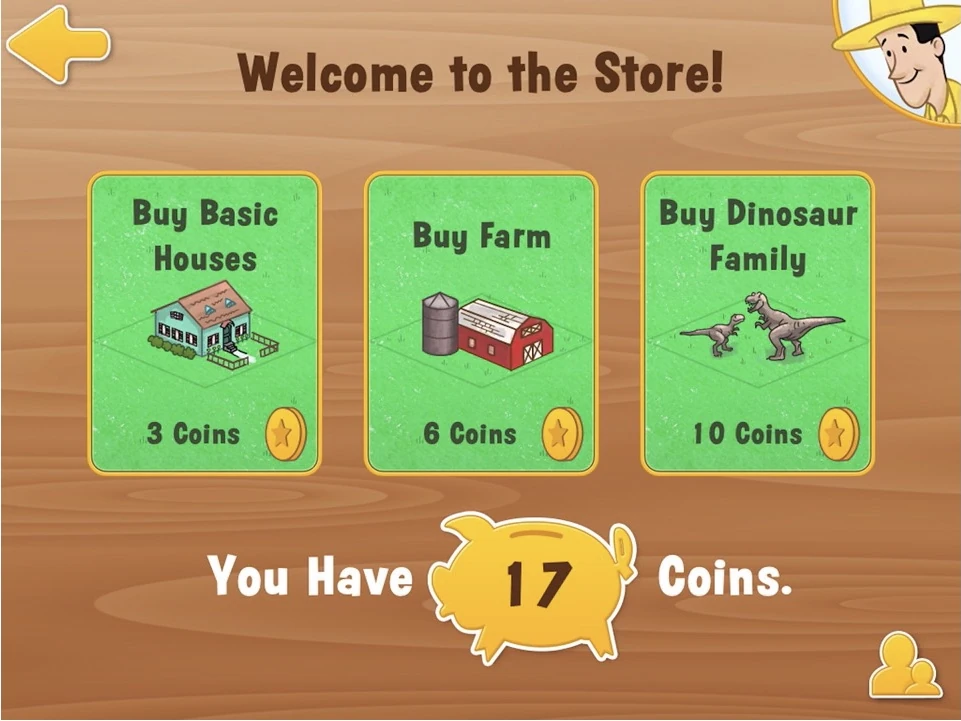 Welcome to the Store screen offering Buy Basic Houses for three coins, Buy Farm for six coins and Buy Dinosaur Family for ten coins, with seventeen coins held